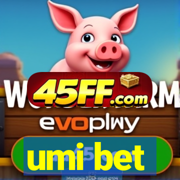 umi bet